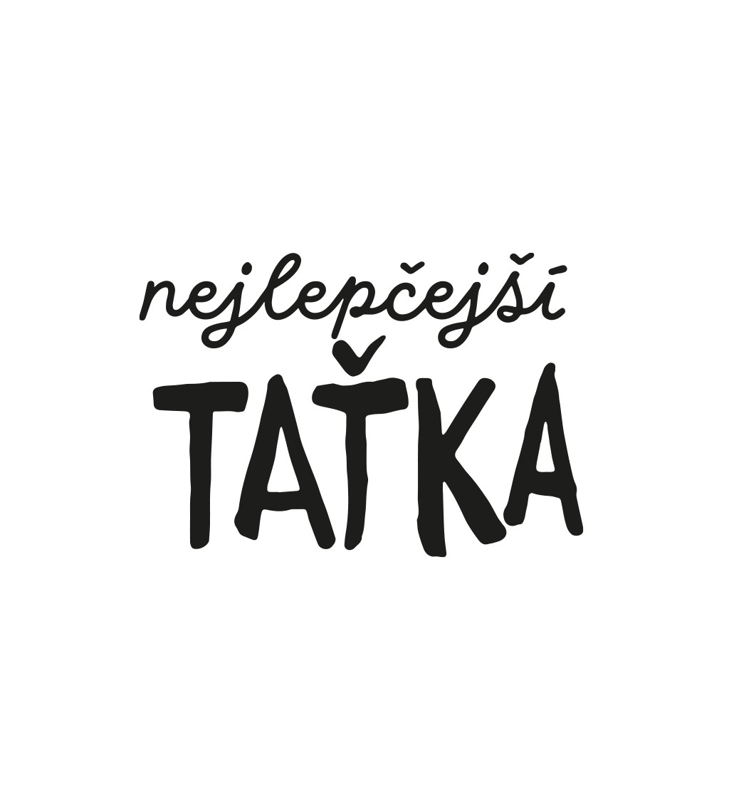 Pánské triko bílé - Nejlepčejší taťka