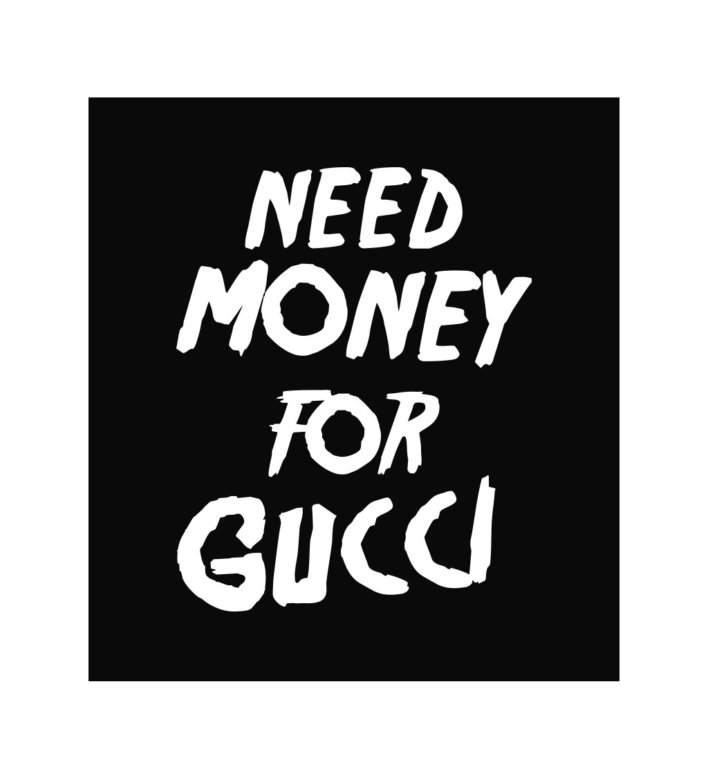 Zástěra černá - Need money for Gucci