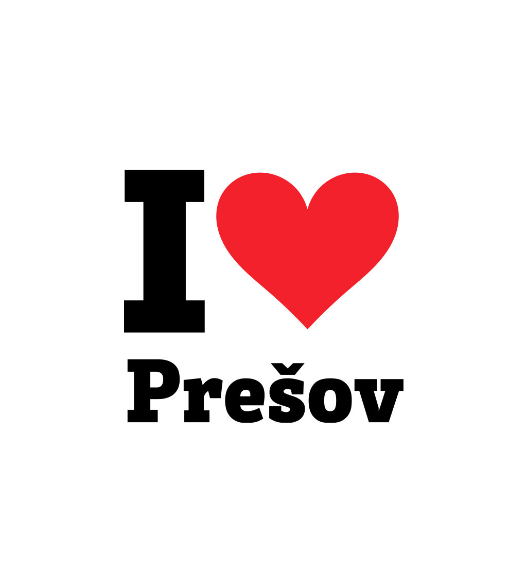 Dámské triko - I love Prešov