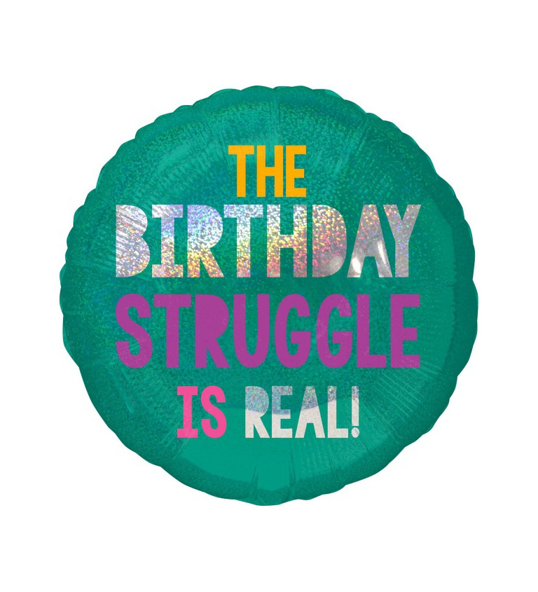 Narozeninový balonek - The birthday struggle is real