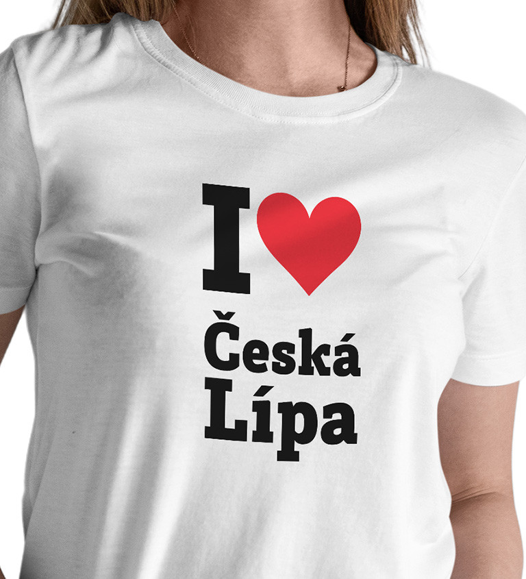 Dámské triko bílé - I love Česká Lípa