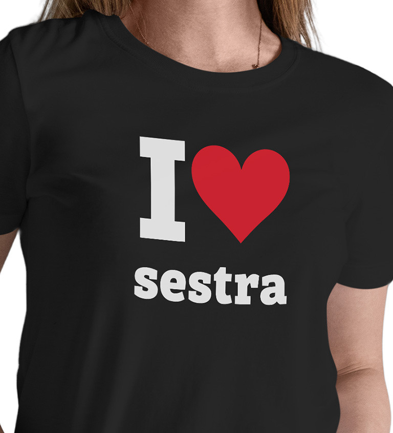 Dámské černé triko - I love sestra